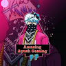AMAZING AYUSH GAMING