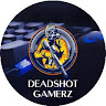 DEADSHOT GAMERZ