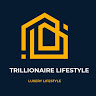 TRILLIONAIRE LIFESTYLE