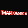 MANI GAMING YT