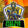 REAL BAD GAMER YT