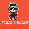 Funny Pranks