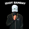 IDIOT BANDAY