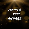 MAMTADESI ANDAAZ