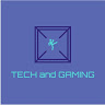 TECH And GAMING