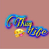 Thug Life