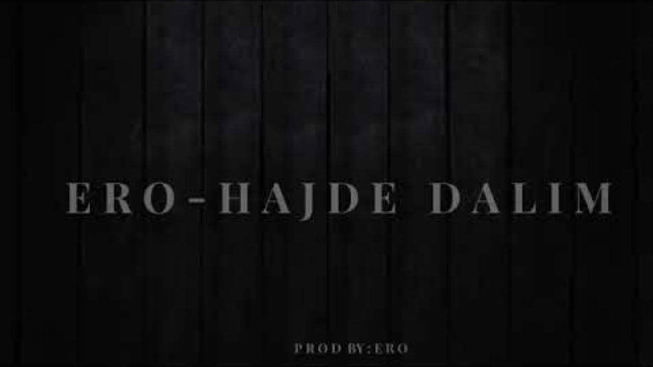 -ERO HAJDE DALIM-(REMIX)❤