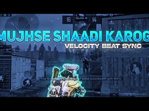 MUJHSE SHADDI KROGI || BEST VELOCITY BEAT SYNC  || PUBG MOBILE || TDM GAMEPLAY  || SHAKA JELLY\\