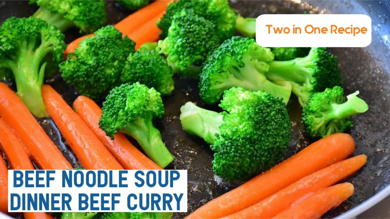 Beef Noodle Soup | Dinner Beef Curry | Two in One Recipe