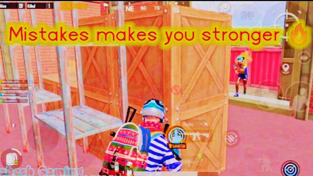 Mistakes Makes You Stronger | PUBG |SAMSUNG A3,A5,A6,A7,J2,J5,J7,S5,S6,S7,59,A10,A20,A30,A50,A70