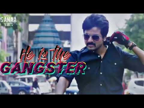 Gangsta Song 🔥 SK anna version | Gangsta | Sivakarthikeyan | Status | Sanaa_Vibes_🤩