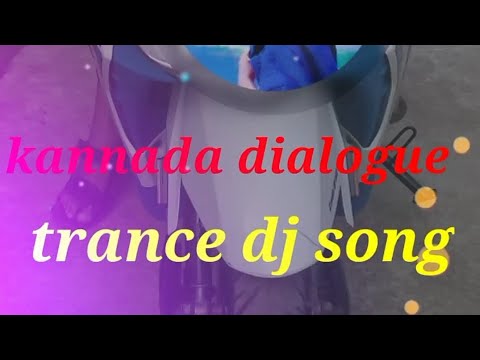 kannada dialogue trance dj song ?