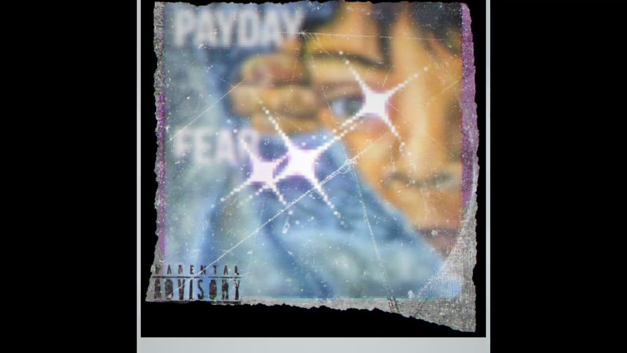 PAYDAY - Fear(official audio)