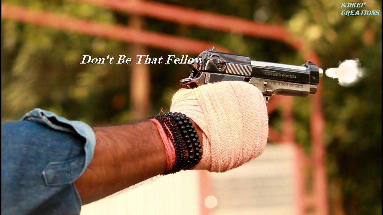 Don't be that fellow || Story By S.Deep Creations......