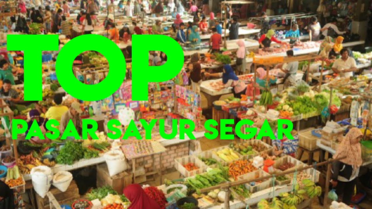 fakta baru,beginilah pasar sayur jakarta utara,para pedagang nya baik dalam melayani