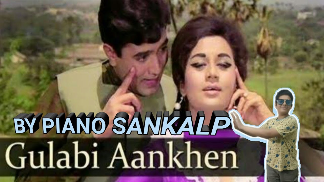 #pianosankalp  
GULABI AAKHEIN JO TERI BY PIANO SANKALP