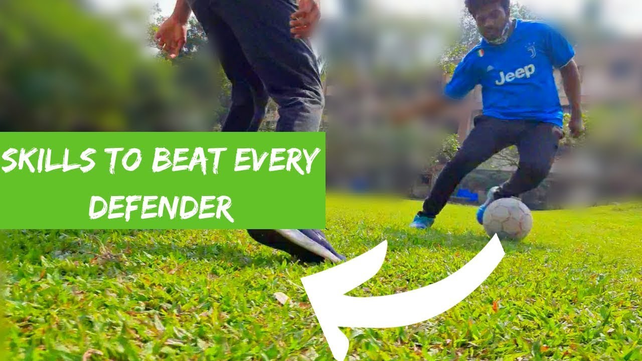 Skills To Beat Every defender