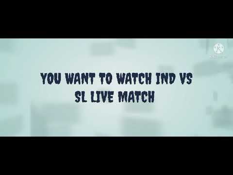 IND VS SL LIVE MATCH KAISE DEKHE?