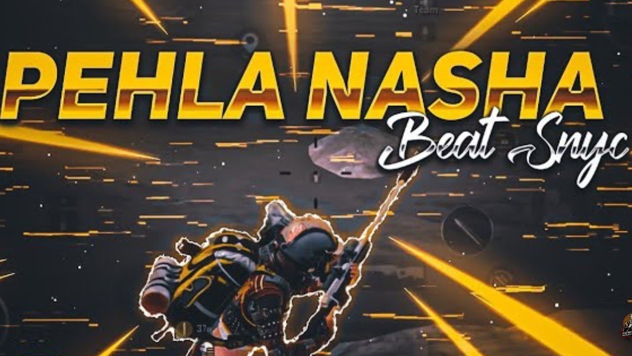 Pehla Nasha - Pubg Mobile montage.