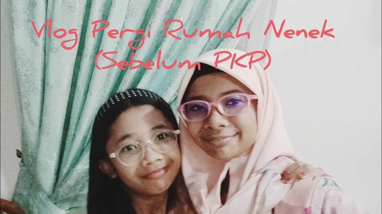 Vlog Pergi Rumah Nenek|Hidup Adawiyah|#5
