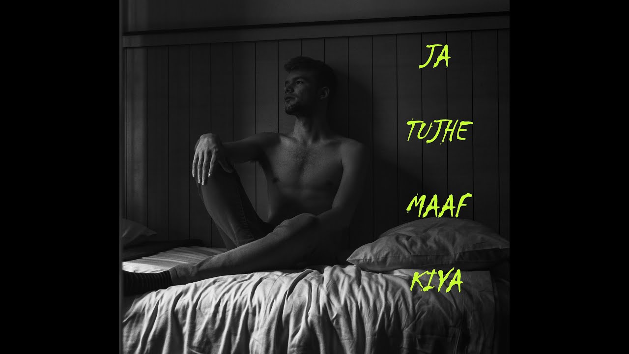 Ja Tujhe Maaf Kiya