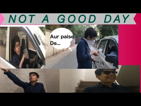 NOT A GOOD DAY| HIMANSHU FUN WORLD