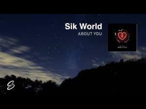 Sik world - About You