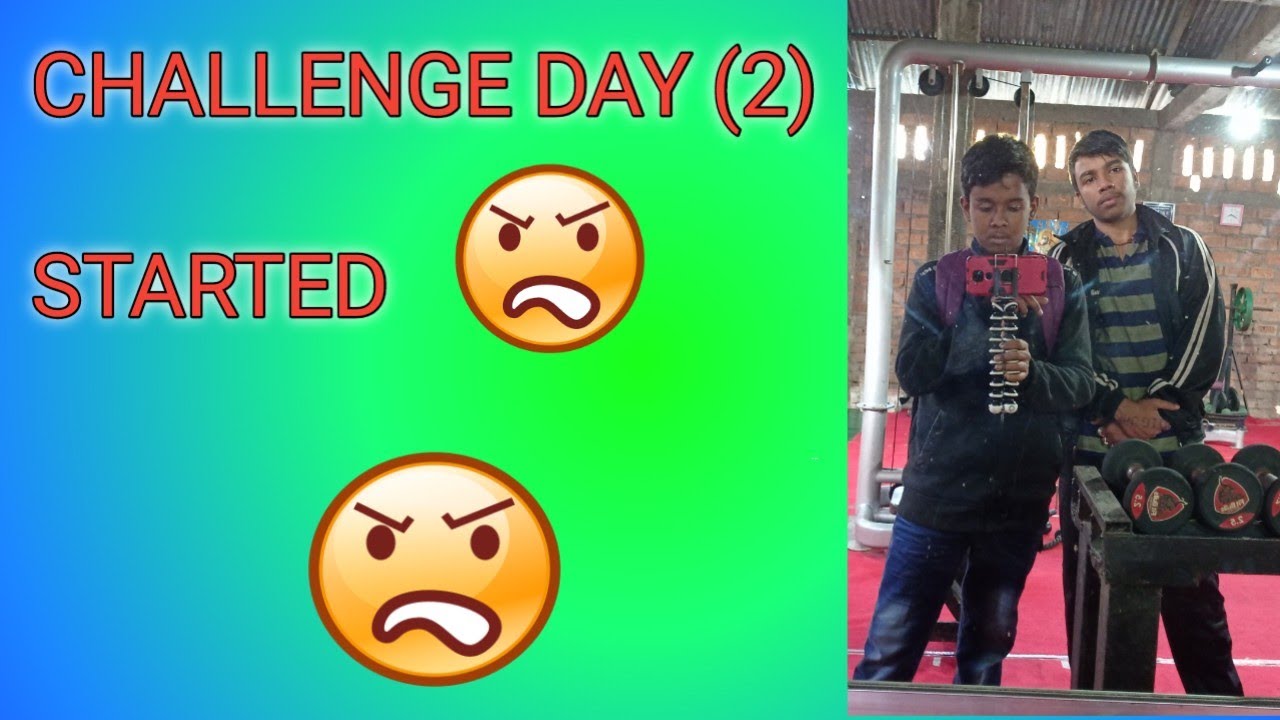 DAY (2) STARTED