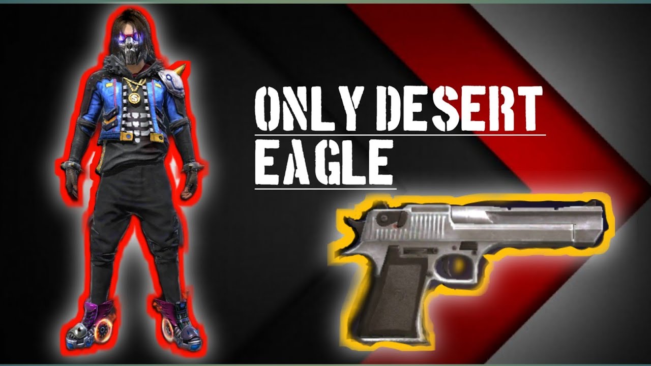 DESERT EAGLE  only use in the training