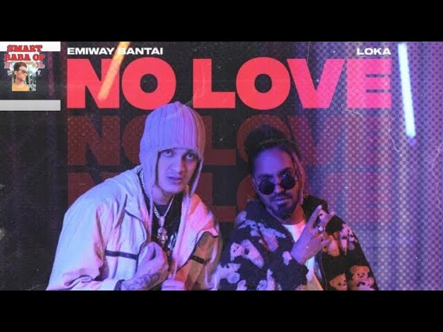 emiway bantai x loka|emiway bantai no love??