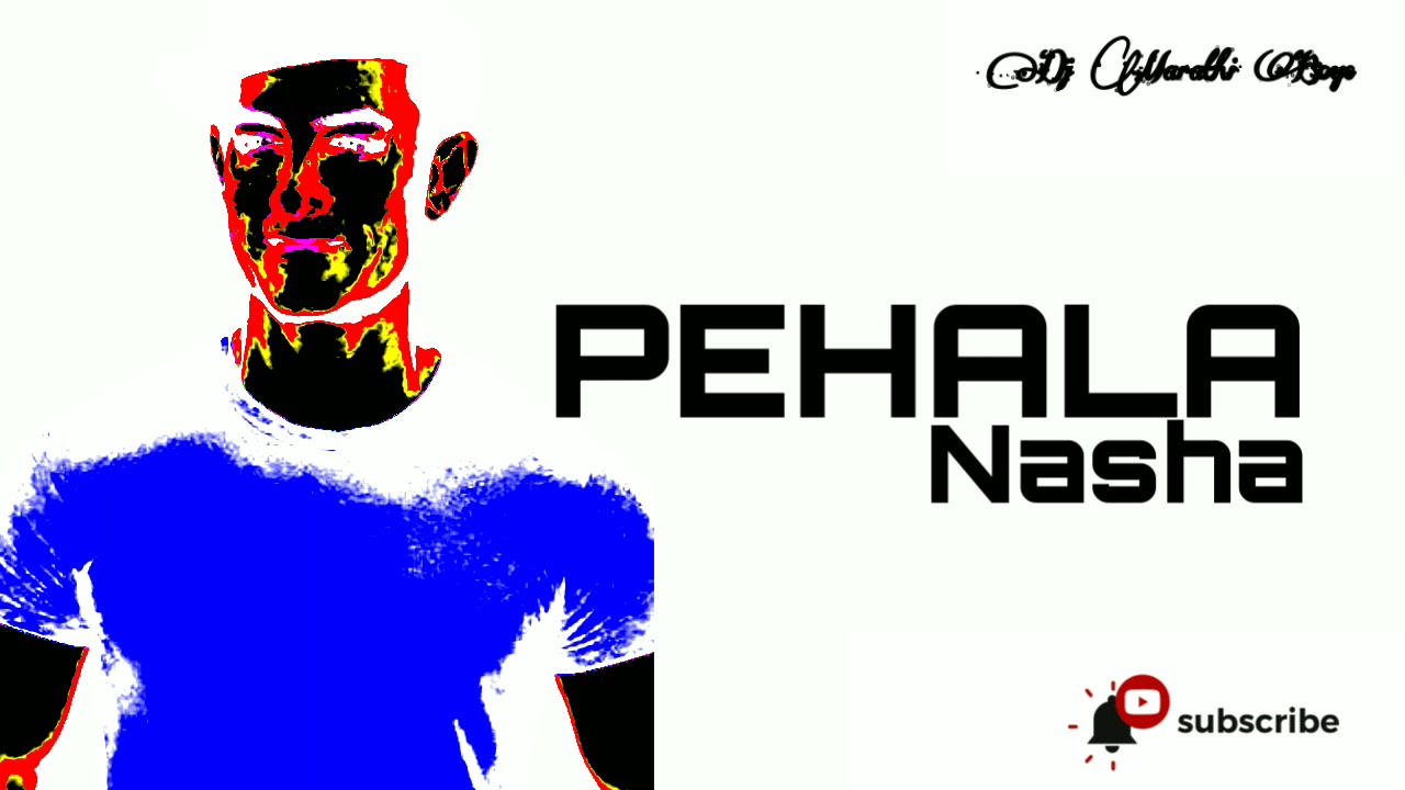 Amer_Khan_Pehala_Nasha_song_Dj_Marathi_Boys