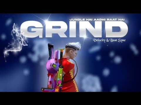 Jungle Hai Aadhi Raat Hai x Grind || Freefire Beat Sync & Velocity Montage //