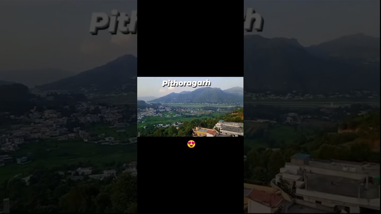 I love pithoragarh?