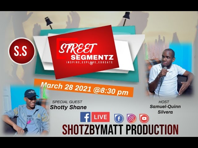 STREET SEGMENTS (EPISODE 3) FT SHOTTY SHANE