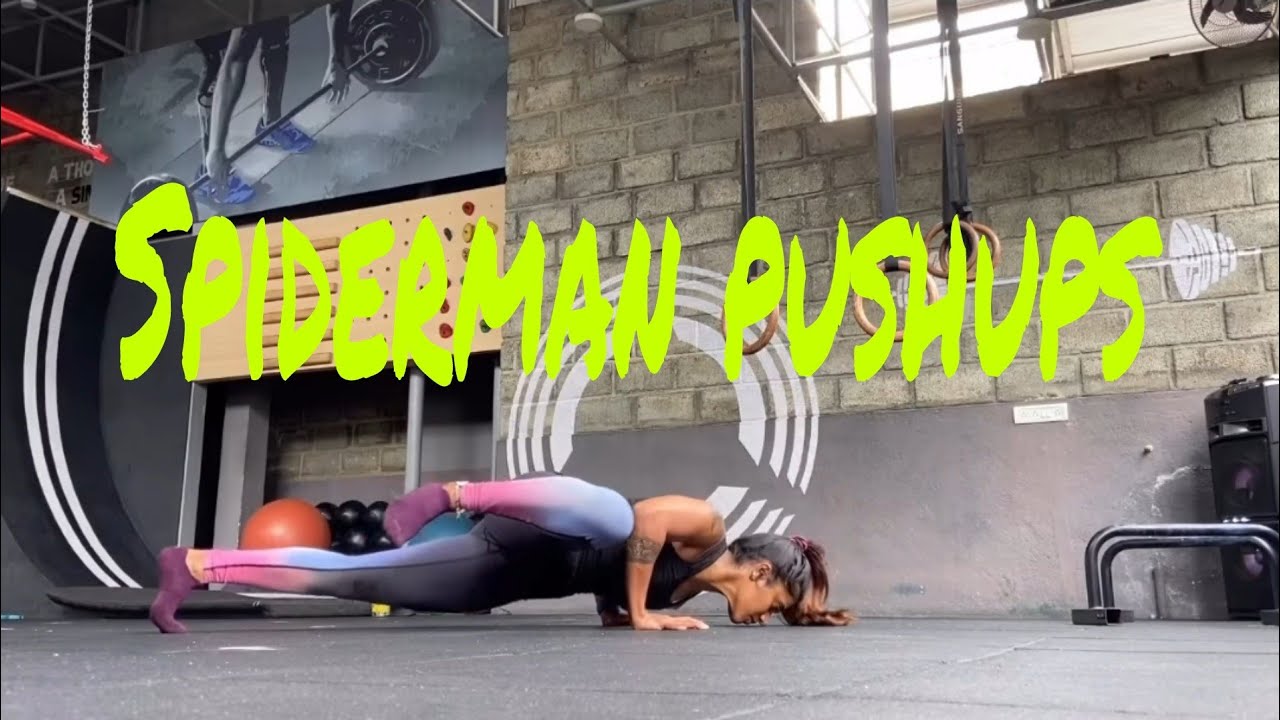 Spiderman pushups take upper body strength..