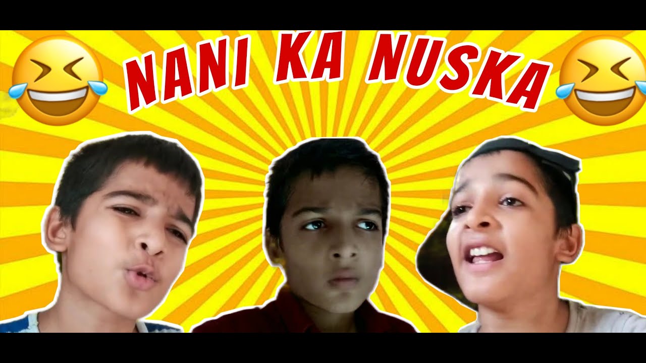 NANI KA NUSKA || COMEDY VIDEO