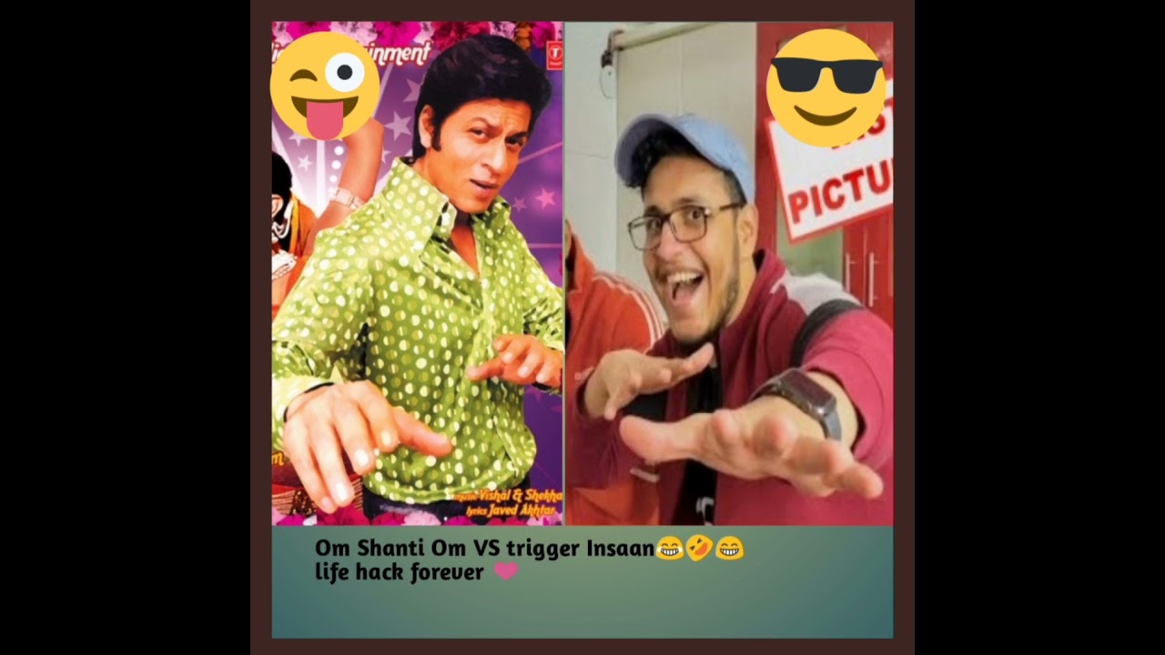 ??OM SHANTI OM ?? VS  TRIGGER INSAAN ??..LIFE HACK FOREVER # youtube shorts # viral shorts #ytshorts