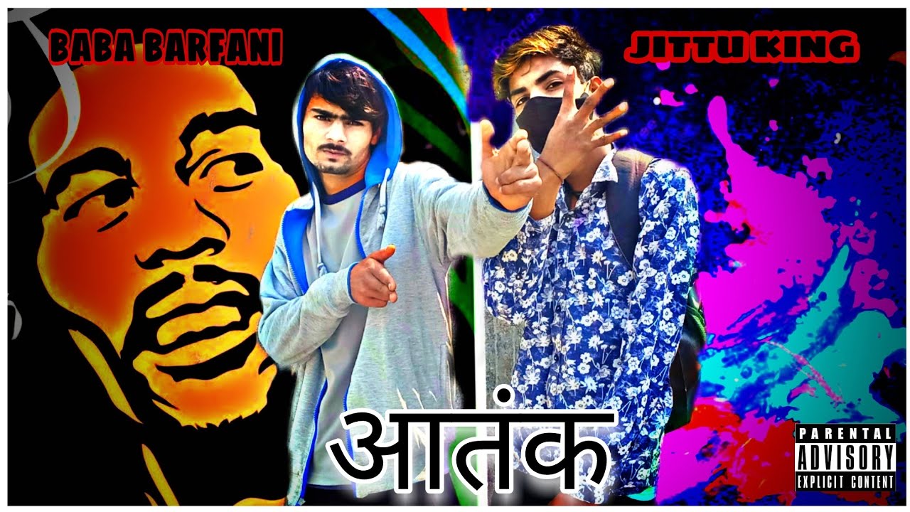 AATANK HAI RAP SONG JITTU KING X BABA BARFANI OFFICIAL VIDEO 2021