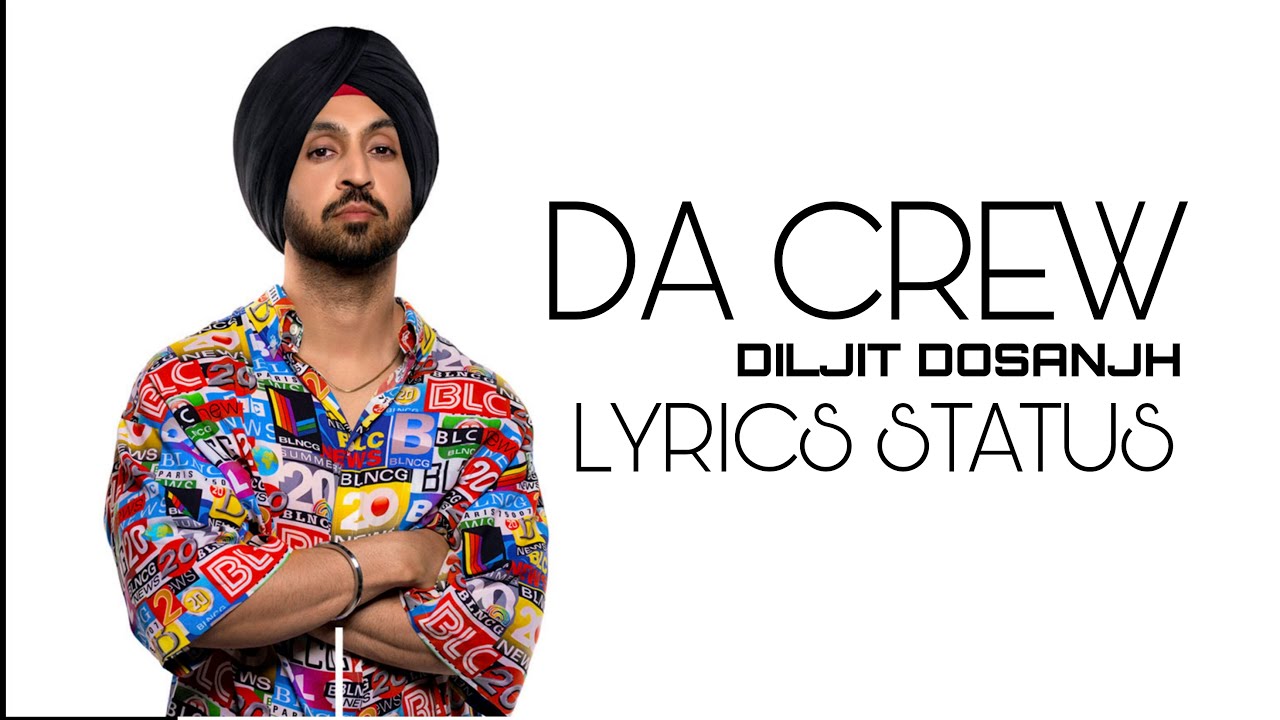 DA CREW | DILJIT DOSANJH | LYRICS STATUS | DEAD JATT STATUS |